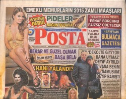 Posta Gazetesi 22 Kasım 2014 - Hakan Baş ile Hadise Birlikte Yakalandı - Özlem Yıldız 