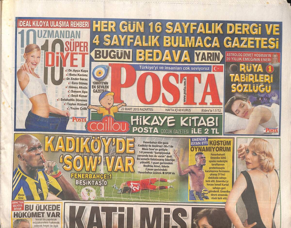 Posta Gazetesi 23 Mart 2015 - Kadıköy'de Musa Sow Var - Bakanlar Kurulu İlk Kez Çankaya'da AK Parti'nin Reklamına Yasak GZ135651 - 1