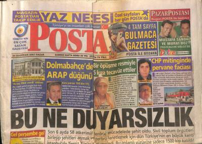 Posta Gazetesi 24 Haziran 2007 - Dolmabahçede Arap Düğünü - CHP Mitinginde Pervane Faciası GZ116729 - 1