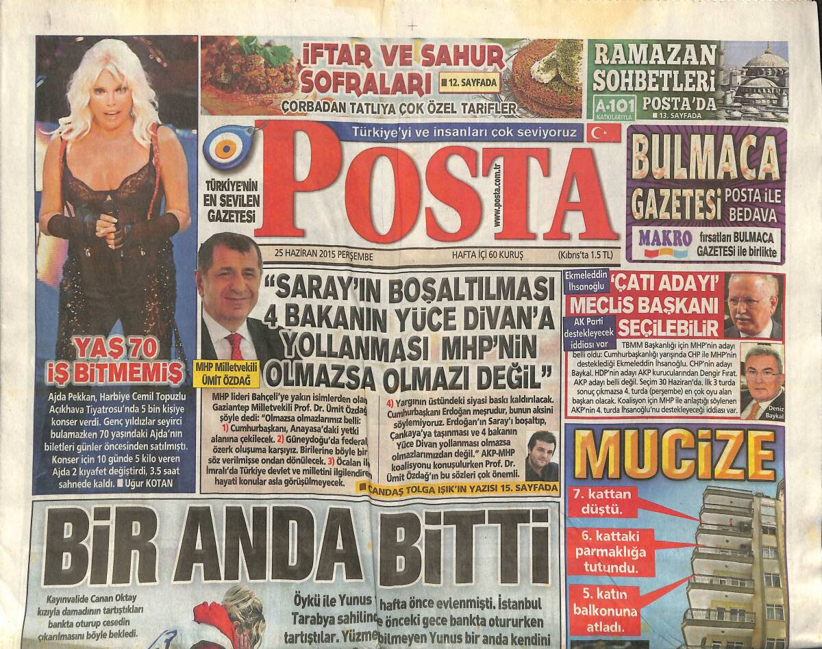 Posta Gazetesi 25 Haziran 2015 - Ajda Pekkan'da Yaş 70 İş Bitmemiş - Çalınan 25 Yıl Yerine 16 Milyon Lira Tazminat - Galatasaray Yeni Forvetini Buldu GZ138716 - 1