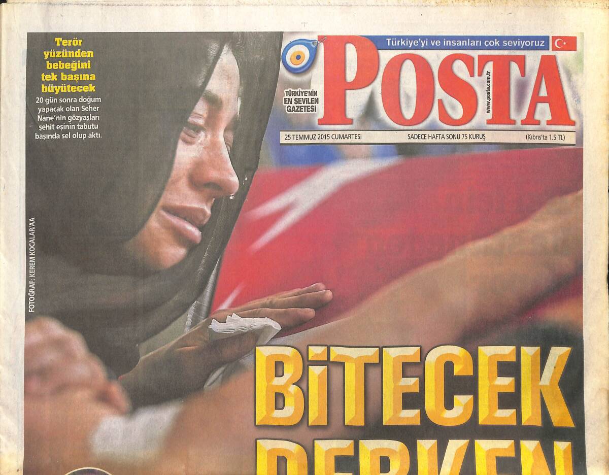 Posta Gazetesi 25 Temmuz 2015 - Bu Soygun Tarihe Geçer - Doğumda Selfie - Son Kartal Gomez GZ135949 - 1