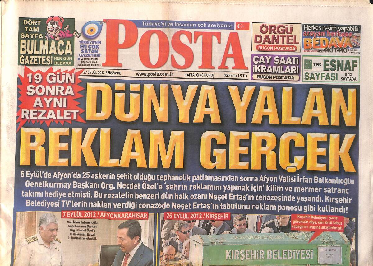 Posta Gazetesi 27 Eylül 2012 - Kırşehir Belediyesi Neşet Ertaş'ın Tabutunu Reklam Panosu Gibi Kullandı - Hedef Metin Paşa'ydı Ramiz Çavuş Şehit Oldu GZ158457 - 1