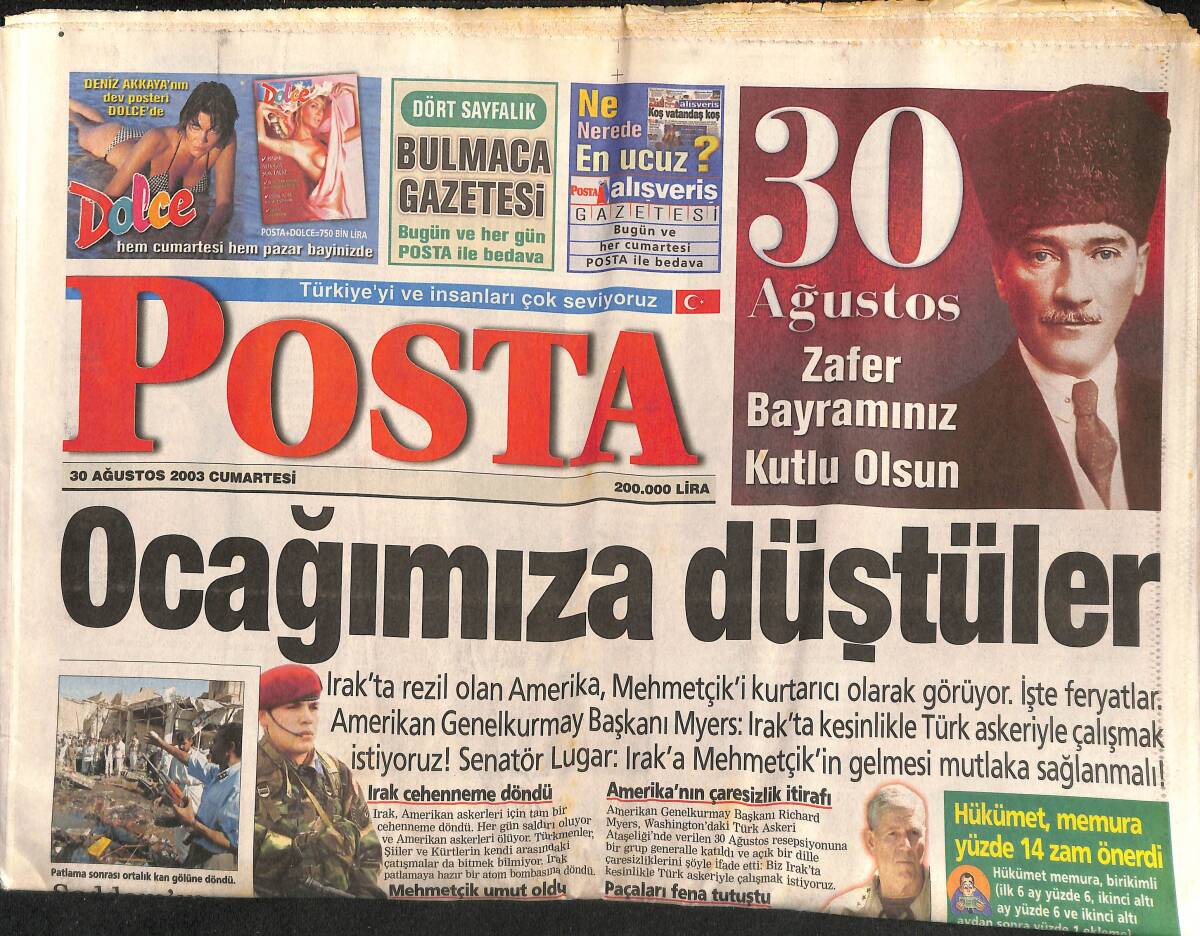Posta Gazetesi 30 Ağustos 2003 - Saddam'ın Son Katliamı - Süreyya Ayhan Altına Koşuyor GZ157286 - 1