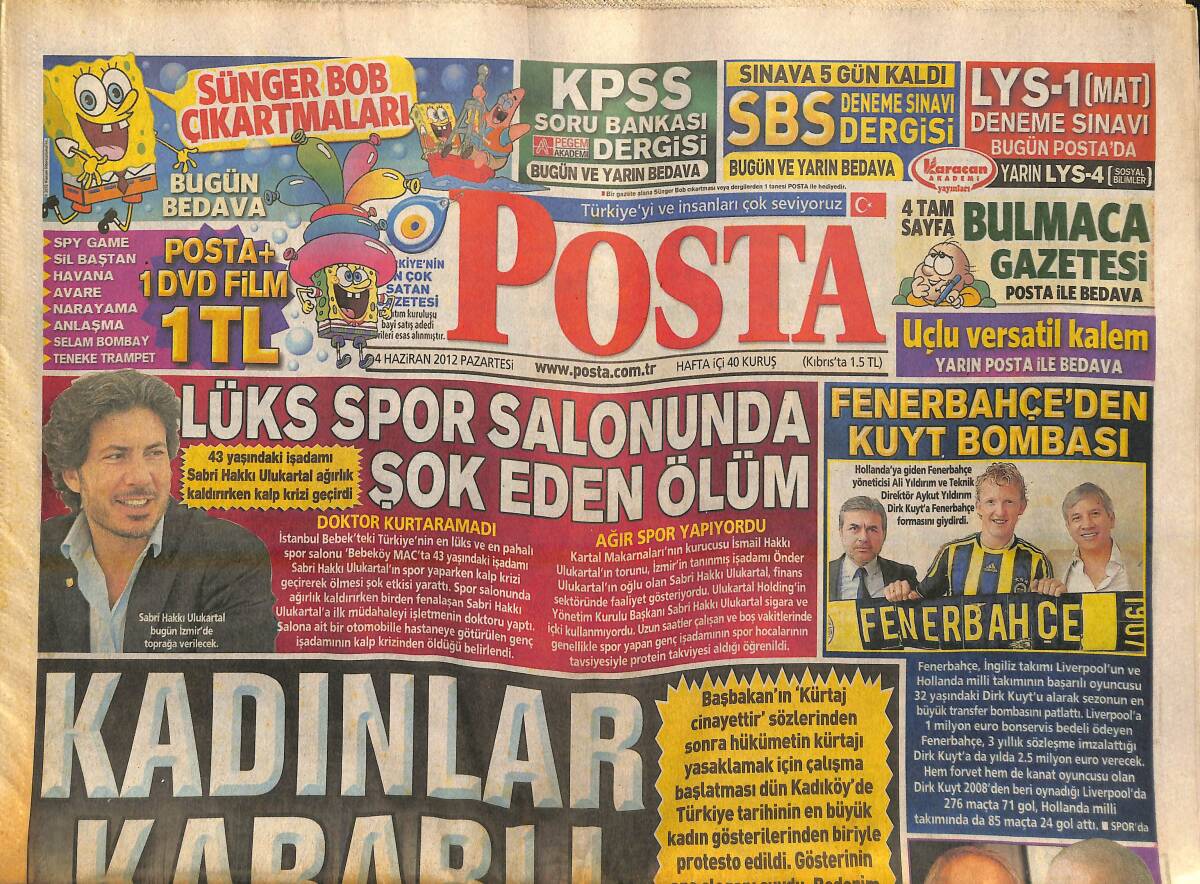 Posta Gazetesi 4 Haziran 2012 - Fenerbahçe'den Kuyt Bombası - Çakma Serdar Ortaç'a Hapis Cezası - Muslera Gitti İdo Geldi- Portekiz Celladı Umut Bulut GZ138720 - 1