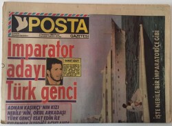 Posta Gazetesi 7 Temmuz 1985 - Adnan Kaşıkçının Kızı Nebilenin Gönlü Türk Gencinde GZ13775 - 1