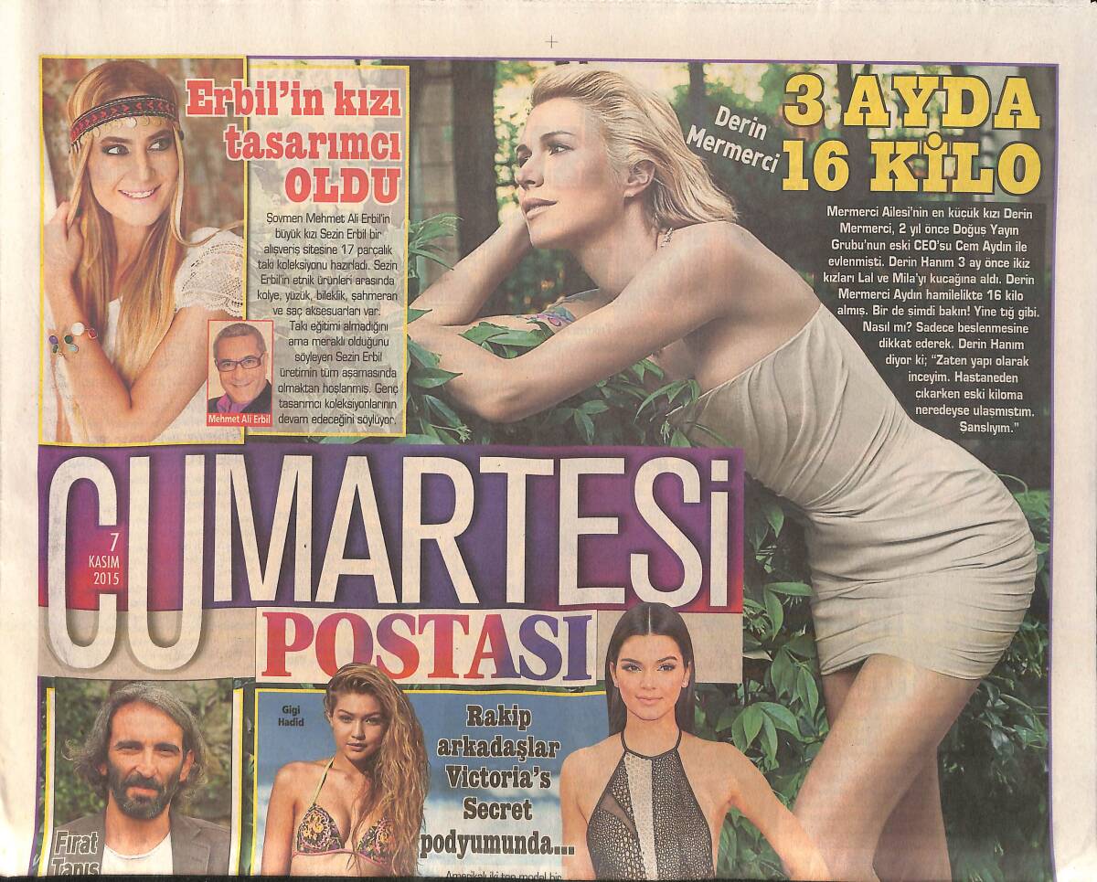 Posta Gazetesi Cumartesi Postası Eki 7 Kasım 2015 - Erbil'in Kızı Tasarımcı Oldu - Öyü Serter , Mecburen Formda GZ159931 - 1