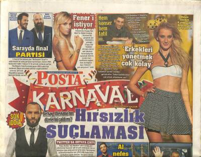 Posta Gazetesi Karnaval Eki 11 Mayıs 2014 - Berkaya Hırsızlık Suçlaması, Kıvança Yakışmış GZ107413 - 1