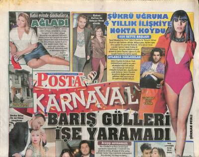 Posta Gazetesi Karnaval Eki 22 Şubat 2015 - Hakan Kürtaş İle Şükran Ovalı Ayrıldı - Sibel Can Baba Evinde Dakikalarca Ağladı GZ117177 - 1