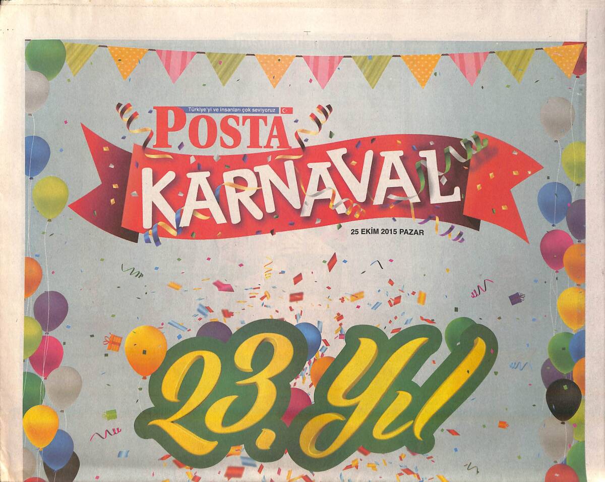 Posta Gazetesi Karnaval Eki 25 Ekim 2015 - Erol Evgin 29 Ekim'de Mustafa Kemal'i Gördüm Düşümde Temalı Konser Verecek... GZ159970 - 1