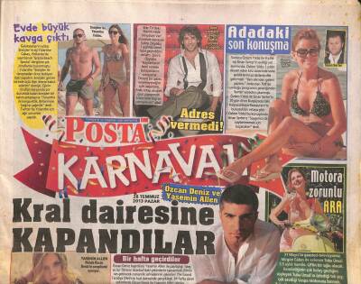 Posta Gazetesi Karnaval Eki 28 Temmuz 2013 - Özcan Deniz Ve Yasemin Allen Kral Dairesine Kapandılar GZ105987 - 1