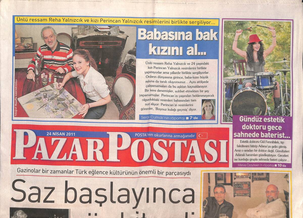 Posta Gazetesi Pazar Eki 24 Nisan 2011 - Gazinoların Taş Bebeği Gönül Yazar - Mesut Yar Bülent Sancaktar Röportaj GZ136020 - 1