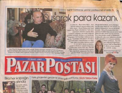 Posta Gazetesi Pazar Eki 25 Mart 2007 - Eskinin Bankacısı , Yeninin Profesyonel Emeklisi Akın Öngör GZ116800 - 1