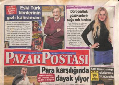 Posta Gazetesi Pazar Postası Eki 19 Şubat 2012 - Eski Türk Filmlerinin Gizli Kahramanı İbrahim Enez GZ124644 - 1