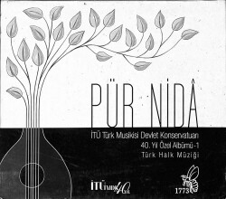 Pür Nida - İTÜ Türk Musikisi Devlet Konservatuarı 40. Yıl Özel Albümü 1 CD (İkinci El) CD4053 - 1