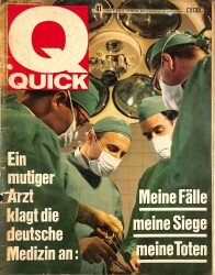 QUICK Nr. 41 4 October 1967 - Ein Mutiger Arzt Klagt Die Deutsche Medizin An Meine Falle Meine Siege Meine Toten NDR83527 - Gökçekoleksiyon