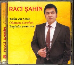 Raci Şahin - Tadın Var Senin CD (Sıfır) CD4705 - Gökçekoleksiyon
