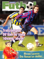 Radikal Futbol Dergisi - 11 Aralık 2001 - Trabzonspor 96dan Bu Yana Rövanş Alıyor, Mircea Lucescu NDR85834 - Gökçekoleksiyon