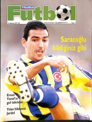 Radikal Futbol Dergisi - 14 Ağustos 2001 - Saracoğlu Bildiğiniz Gibi, Ersun Yanal, Jardel NDR85832 - Gökçekoleksiyon