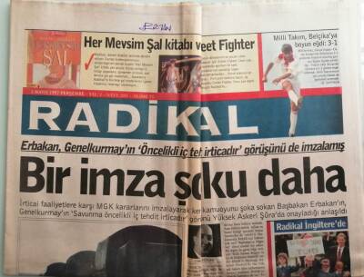 Radikal Gazetesi 1 Mayıs 1997 Bir İmza Şoku Daha - 40 Bin Asker Kuzey Irakta -GZ44220 - 2