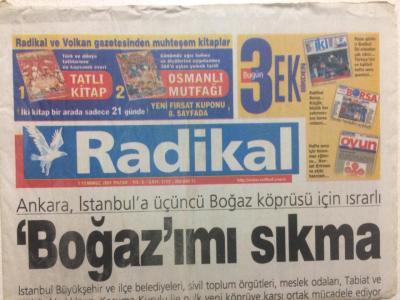 Radikal Gazetesi 1 Temmuz 2001 - Ankara İstanbula 3.Boğaz Köprüsü İçin Israrlı,Boğazımı Sıkma GZ27491 - 1