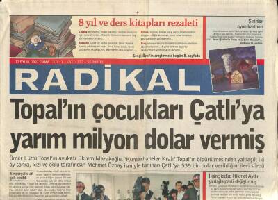 Radikal Gazetesi 12 Eylül 1997 - Topalın Çocukları Çatlıya Yarım Milyon Dolar Vermiş GZ84822 - 1
