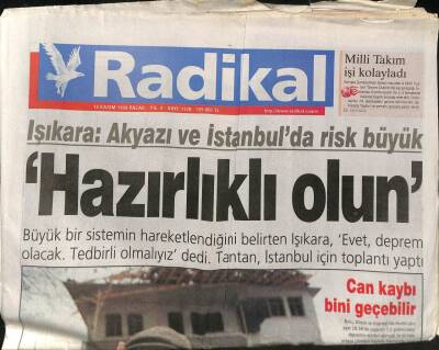 Radikal Gazetesi 14 Kasım 1999 - Işıkara Akyazı Ve İstanbulda Risk Büyük Hazırlıklı Olun , Can Kaybı Bini Geçebilir GZ96756 - 1