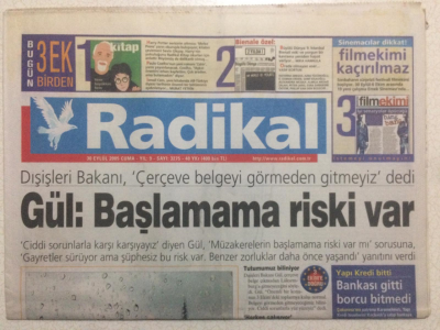 Radikal Gazetesi 30 Eylül 2005 - Dışişleri Bakanı Çerçeve Belgeyi Görmeden Gitmeyiz Dedi, Gül Başlamama Riski Var GZ24314 - 1