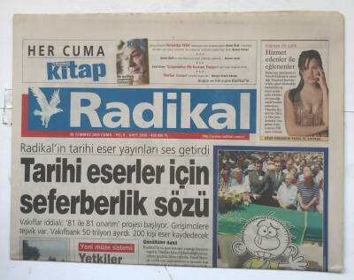 Radikal Gazetesi 30 Temmuz 2004 - Tarihi Eserler İçin Seferberlik Sözü GZ8116 - 1