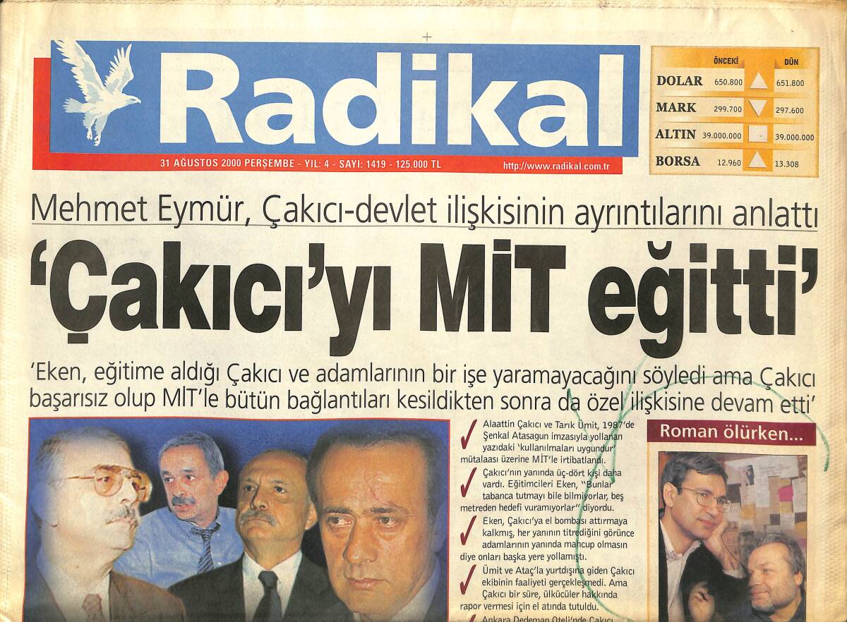 Radikal Gazetesi 31 Ağustos 2000 - Mehmet Eymür , Çakıcı-Devlet İlişkisinin Ayrıntılarını Anlattı - Hollywood Gerçekliği GZ148010 - 1