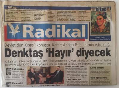 Radikal Gazetesi 7 Mart 2003 - Devlet Dün Kıbrısı Konuştu Karar Annan Planı Tatmin Edici Değil GZ28386 - 1