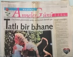Radikal Gazetesi Anneler Günü Özel Eki 9 Mayıs 1997 Duygu Zengini Bir Anne - GZ44730 - 1