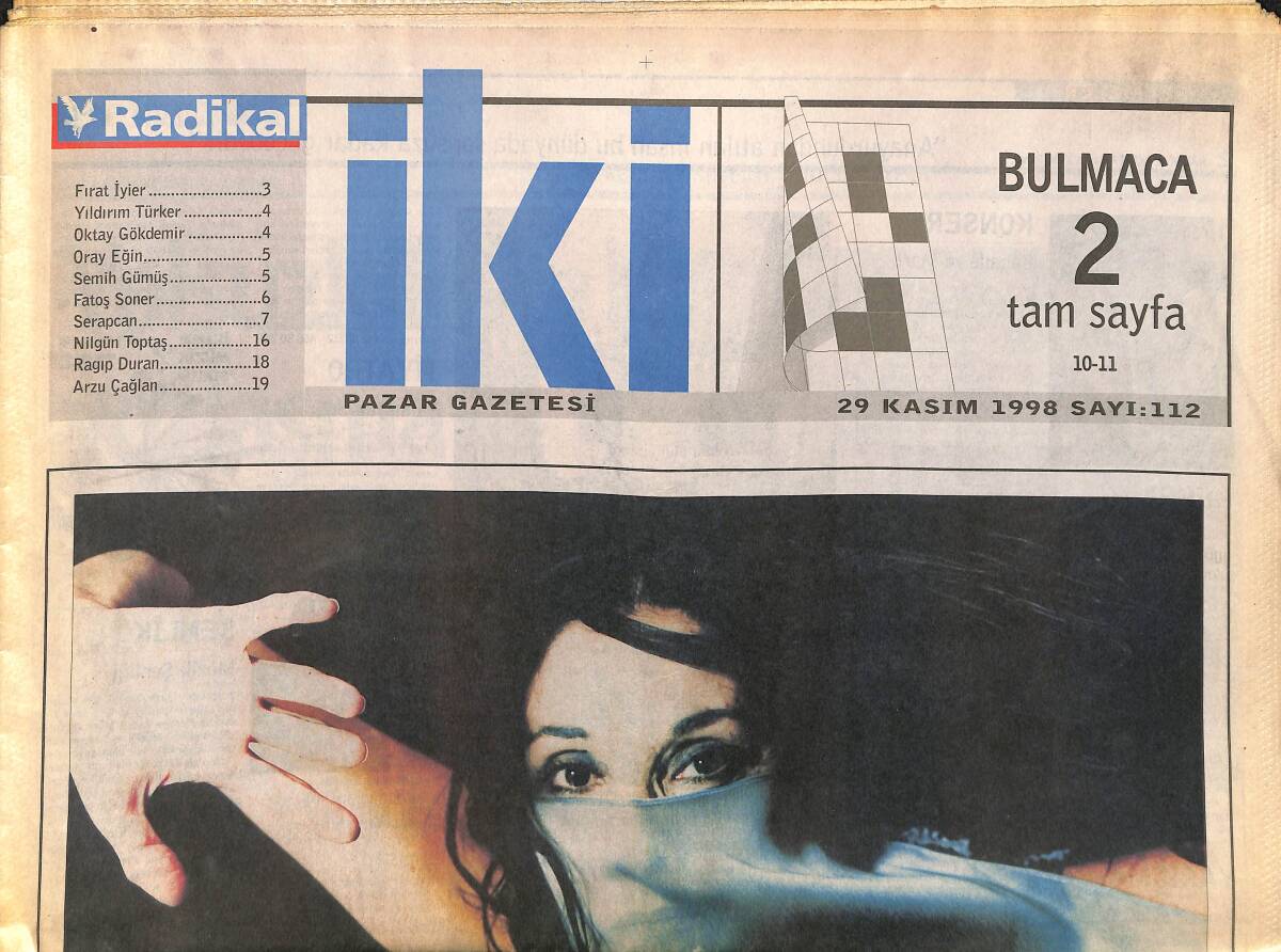 Radikal Gazetesi İki Eki 29 Kasım 1998 - Sipahioğlu'nun Mayıs 68'i - Şeffaf Devletin Gülleri, Mesut Yılmaz, Tansu Çiller GZ147941 - 1