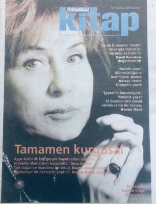 Radikal Gazetesi Kitap Eki 16 Temmuz 2004 - Ayşe Kulin,Tamamen Kurgusal GZ40368 - 1
