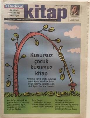 Radikal Gazetesi Kitap Eki 23 Nisan 2004 - Kusursuz Çocuk Kusursuz Kitap Aslı Aydın , Ece Arar Emener GZ20387 - 1