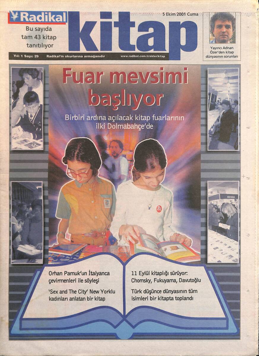 Radikal Gazetesi Kitap Eki 5 Ekim 2001 - Orhan Pamuk'un İtalyanca Çevirmenleri İle Söyleşi - Türk Düşünce Dünyasının Tüm İsimleri Bir Kitapta Toplandı GZ3410 - 1