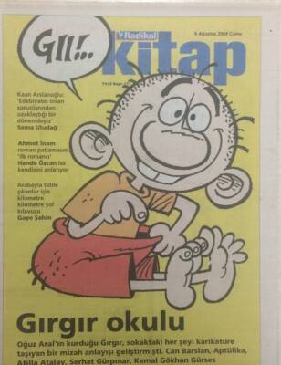 Radikal Gazetesi Kitap Eki 6 Ağustos 2004 - Gırgır Okulu GZ32869 - 1