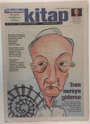 Radikal Gazetesi Kitap Eki 6 Şubat 2004 - Murathan Munganın Yeni Romanı A. Ömer Türkeş GZ16845 - 2