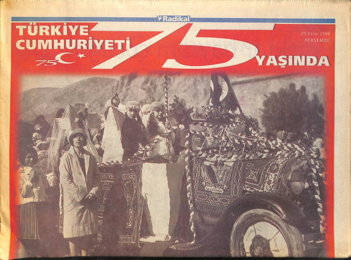Radikal Gazetesi Özel Eki 29 Ekim 1998 - Türkiye Cumhuriyeti 75 Yaşında GZ155598 - 1