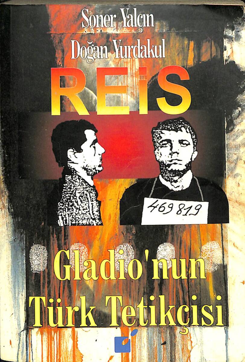 Reis: Gladio'nun Türk Tetikçisi NDR92410 - 1