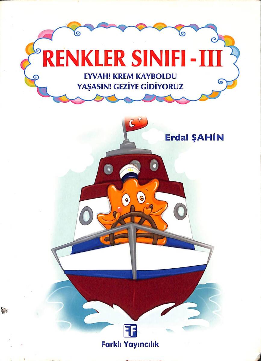 Renkler Sınıfı - III Eyvah ! Krem Kayboldu-Yaşasın!Geziye Gidiyoruz NDR92268 - 1