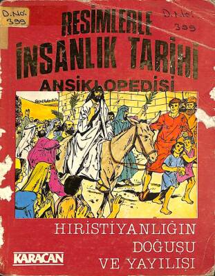 RESİMLERLE İNSANLIK TARİHİ ANSİKLOPEDİSİ - HRİSTİYANLIĞIN DOĞUŞU VE YAYILIŞI NDR76220 - 1