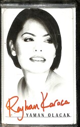 Reyhan Karaca – Yaman Olacak Kaset (Sıfır Kaset) KST28885 - Gökçekoleksiyon