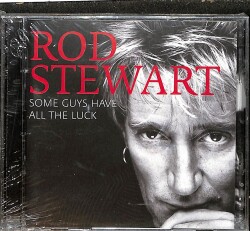 Rod Stewart - Some Guys Have All the Luck CD (Sıfır) CD4875 - Gökçekoleksiyon