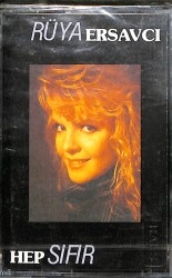 Rüya Ersavcı – Hep Sıfır Orijinal Kaset (SIFIR) * Yankı Yapım - 1989 - Sarı Bandrol - Kağıt Baskı * KST31174 - Gökçekoleksiyon
