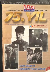 Sabah 75. Yıl Çok Özel Fotoğraflarıyla Atatürk - Savaş Yılları Ve Cumhuriyetin İlk Günleri NDR84989 - Gökçekoleksiyon