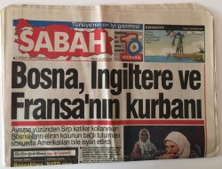 Sabah Gazetesi 1 Aralık 1994 - Bosna , İngiltere Ve Fransanın Kurbanı GZ13080 - 2
