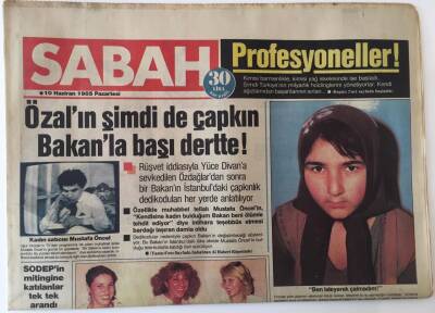 Sabah Gazetesi 10 Haziran 1985 - Özalın Şimdi de Çapkın Bakanla Başı Dertte GZ16032 - 1