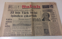 Sabah Gazetesi 10 Mart 1967 - 22 Bin Türk İşçisi İşinden Çıkarıldı - GZ15522 - 2