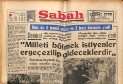 Sabah Gazetesi 10 Temmuz 1967 - Milleti Bölmek İsteyenler Ezilip Gideceklerdir GZ64164 - 1