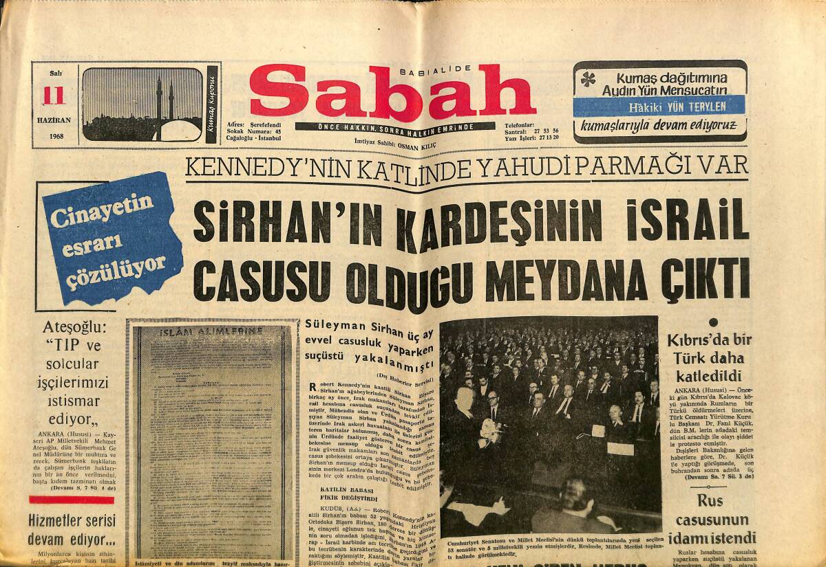 Sabah Gazetesi 11 Haziran 1968 - Sirhan'ın Kardeşinin İsrail Casusu Olduğu Meydana Çıktı - Fransa'da Olaylar Nihayete Ermedi GZ149884 - 1